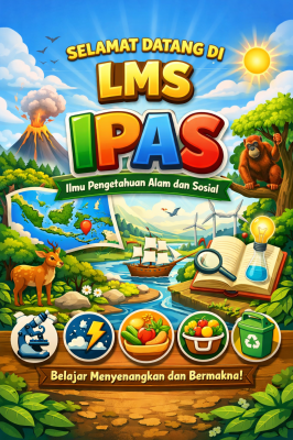 ILMU PENGETAHUAN ALAM DAN SOSIAL (IPAS)